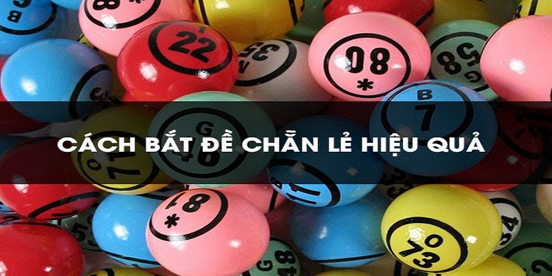 Bắt đề chẵn lẻ là gì?